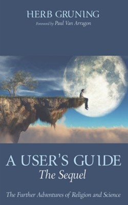 A User's Guide-The Sequel  -     By: Herb Gruning
