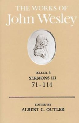 Works of John Wesley, Volume 3   -     Edited By: Albert C. Outler
    By: John Wesley
