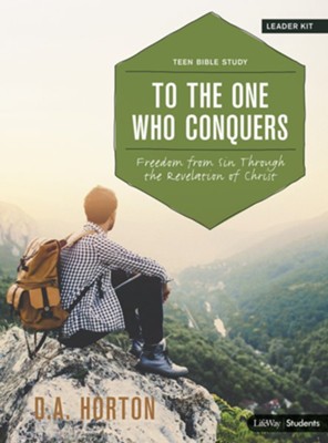 To The One Who Conquers Teen Bible Study Dvd Leader Kit Freedom From Sin Through The Revelation Of Christ D A Horton 9781462751136 Christianbook Com