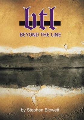 Beyond the Line: Living an Active Faith  -     By: Stephen Blewett
