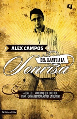Del llanto a la sonrisa [With DVD]  -     By: Alex Campos
