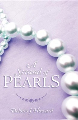 A Strand of Pearls  -     By: Delores J. Howard
