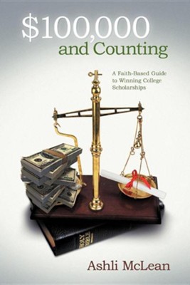 Manual 100 000 And Counting A Faith Based Guide To Winning College - scholarship search tool