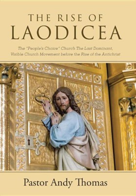 laodicea antichrist andy movement rise christianbook