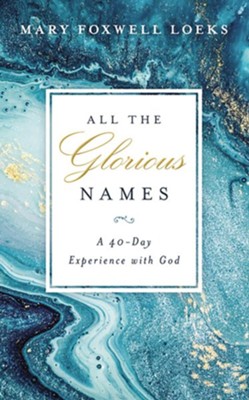 All the Glorious Names - unabridged audiobook on CD  -     Narrated By: Nan Gurley
    By: Mary Foxwell Loeks
