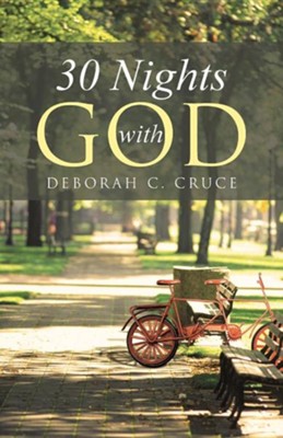 30 Nights with God  -     By: Deborah C. Cruce
