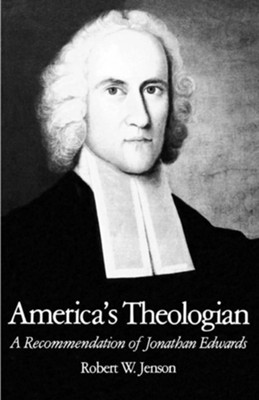 America's Theologian: A Recommendation of  -     By: Robert W. Jenson
