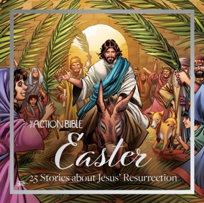 The Action Bible Easter: 25 Stories about Jesus' Resurrection  - 