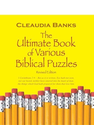 The Ultimate Book of Various Biblical Puzzles      -     By: Cleaudia Banks
