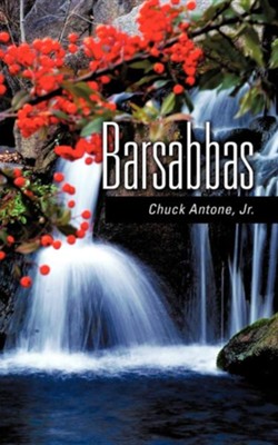 Barsabbas  -     By: Chuck Antone Jr.
