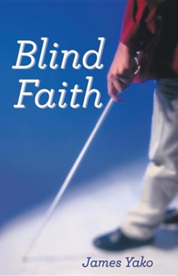 Blind Faith  -     By: James Yako
