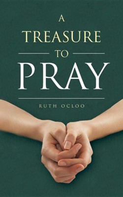 A Treasure to Pray  -     By: Ruth Ocloo
