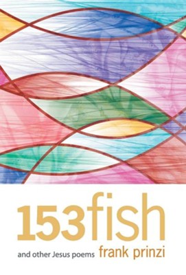 153 Fish  -     By: Frank Prinzi
