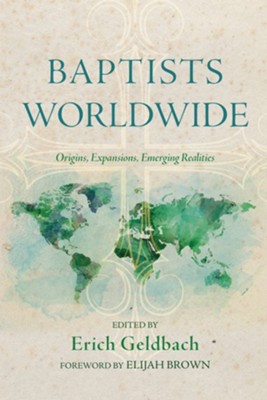 Baptists Worldwide  -     Edited By: Erich Geldbach
