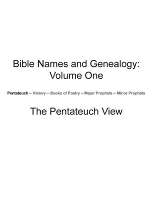 Bible Names and Genealogy: Volume One: The Pentateuch View  -     By: Timothy McCullough

