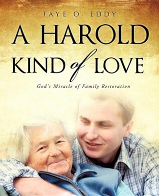A Harold Kind of Love  -     By: Faye O. Eddy
