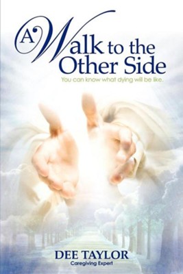 A Walk to the Other Side  -     By: Dee Taylor
