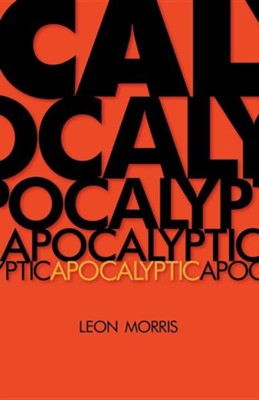 Apocalyptic  -     By: Leon Morris
