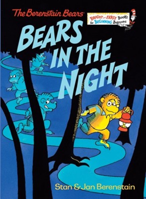 Bears in the Night  -     By: Stan Berenstain, Jan Berenstain
