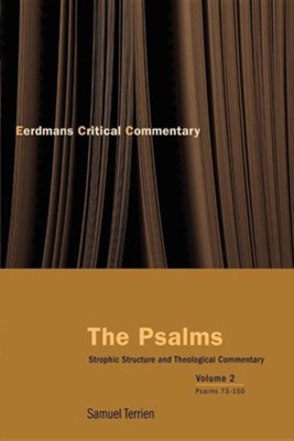 The Psalms: Strophic Structure and Theological Commentary Volume Two  -     By: Samuel Terrien
