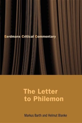 The Letter to Philemon  -     By: Markus Barth, Helmut Blanke
