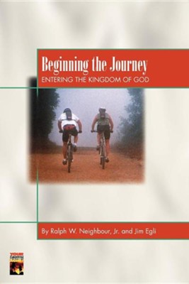 Beginning the Journey  -     By: Ralph W. Neighbour, Jim Egli
