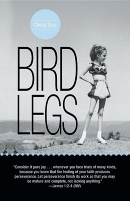 Bird Legs  -     By: Cheryl Sinz
