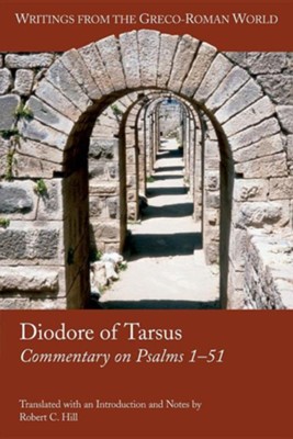 Diodore of Tarsus: Commentary on Psalms 1-51  -     By: Diodore Hill, Robert C. Hill
