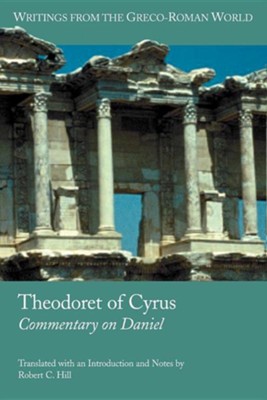 Theodoret of Cyrus: Commentary on Daniel  -     By: Robert C. Hill
