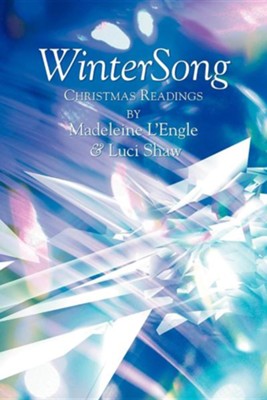 WinterSong: Christmas Readings  -     By: Madeleine L'Engle, Luci Shaw
