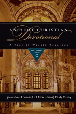 Ancient Christian Devotional: Lectionary Cycle C  -     By: Cindy Crosby, Thomas C. Oden
