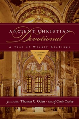 Ancient Christian Devotional: Lectionary Cycle B  -     Edited By: Cindy Crosby, Thomas C. Oden
    By: Edited by Thomas C. Oden & Cindy Crosby
