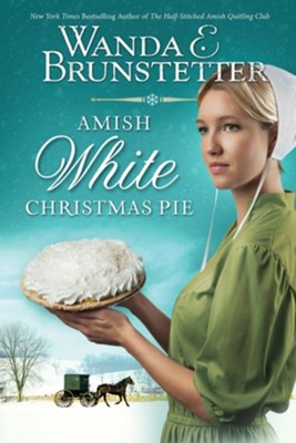 Amish White Christmas Pie  -     By: Wanda E. Brunstetter
