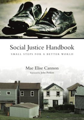 Social Justice Handbook: Small Steps for a Better World  -     By: Mae Elise Cannon
