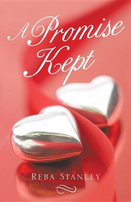 A Promise Kept  -     By: Reba Stanley
