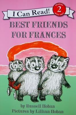Best Friends for Frances  -     By: Russell Hoban
    Illustrated By: Lillian Hoban
