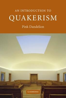 An Introduction to Quakerism  -     By: Ben Pink Dandelion
