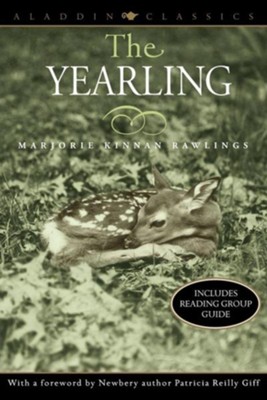 The Yearling  -     By: Marjorie Kinnan Rawlings
