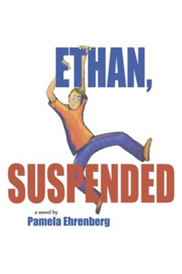 Ethan, Suspended  -     By: Pamela Ehrenberg
