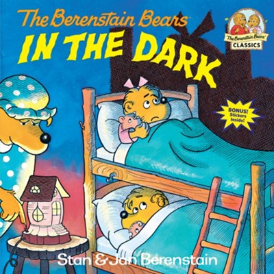 Berenstain Bears in the Dark  -     By: Stan Berenstain, Jan Berenstain
