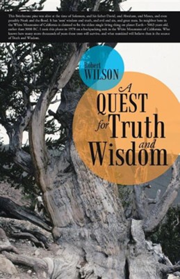 A Quest for Truth and Wisdom  -     By: Robert Wilson
