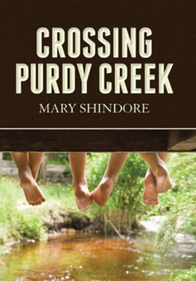 Crossing Purdy Creek  -     By: Mary Shindore
