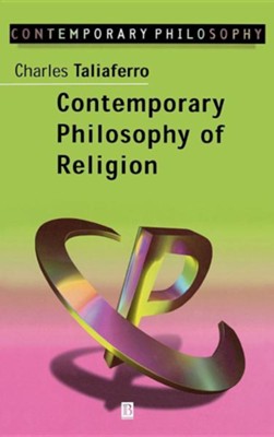 Contemporary Philosophy of Religion   -     By: Charles Taliaferro
