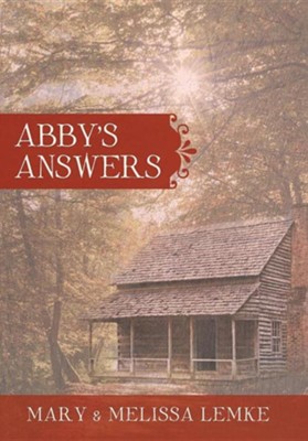Abby's Answers  -     By: Mary Lemke, Melissa Lemke

