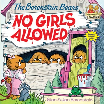 Berenstain Bears No Girls Allowed  -     By: Stan Berenstain, Jan Berenstain
