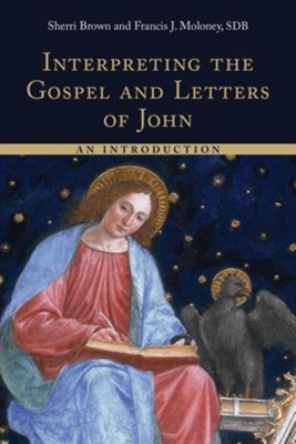 Interpreting the Gospel and Letters of John: An Introduction  -     By: Sherri L. Brown, Francis J. Moloney
