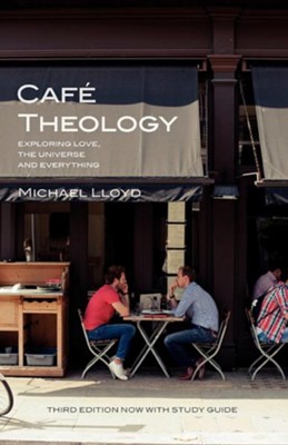 Cafe Theology, Edition 0002UK  -     By: Michael Lloyd
