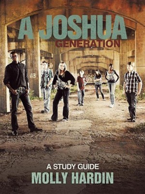 A Joshua Generation: A Study Guide  -     By: Molly Hardin
