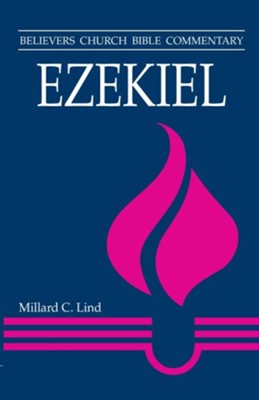 Ezekiel: Believers Church Bible Commentary   -     By: Millard Lind
