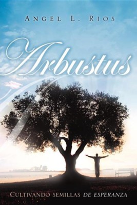 Arbustus  -     By: Angel L. Rios
